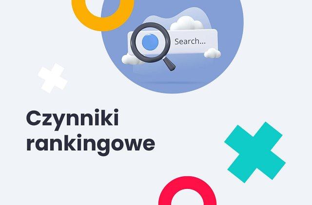 Najważniejsze czynniki rankingowe Google 2025