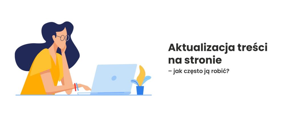 Aktualizacja treści na stronie kancelarii – dlaczego jest ważna dla pozycjonowania?